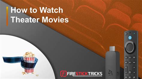 how to watch in theater movies on firestick|More.